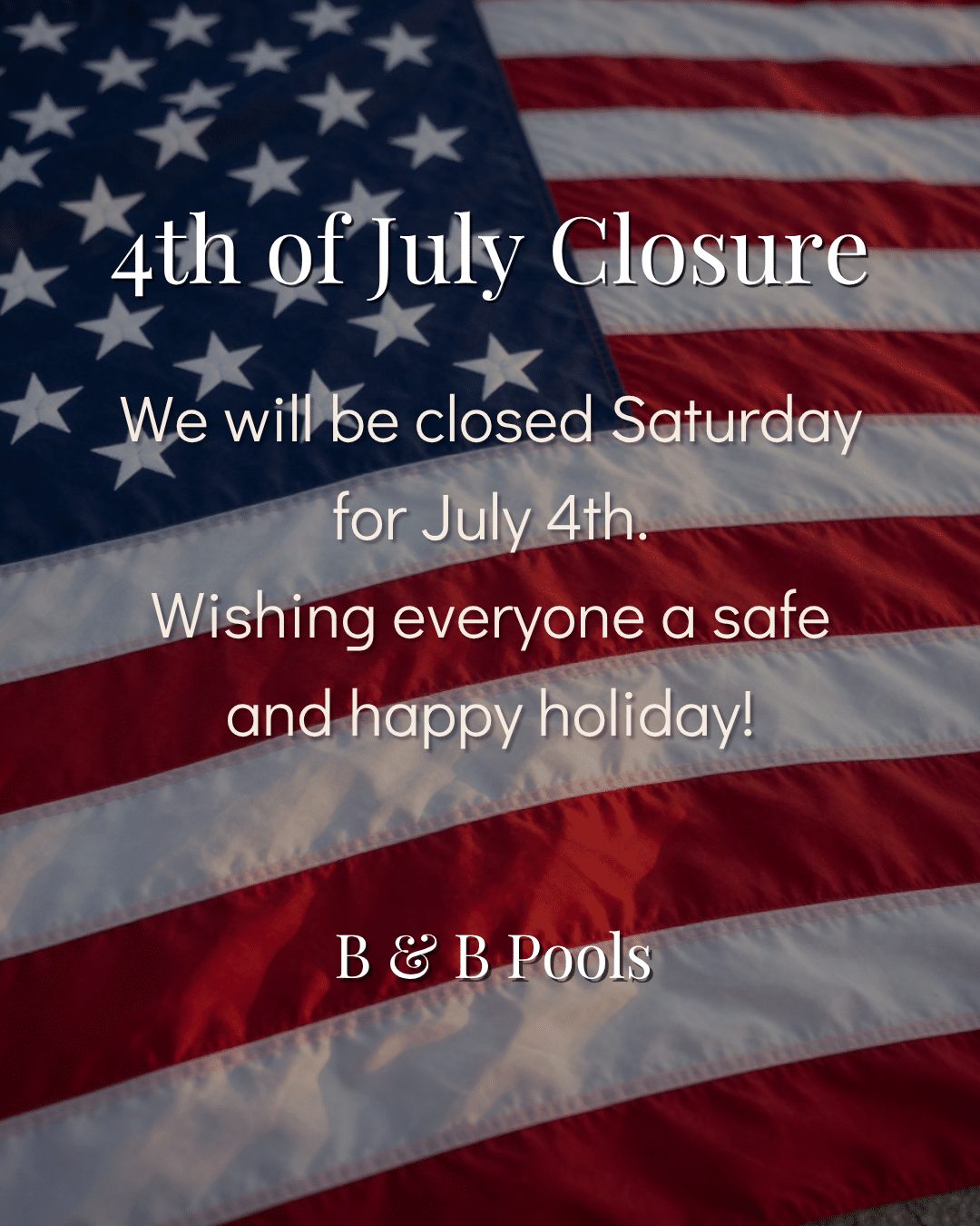 4th of July Closure